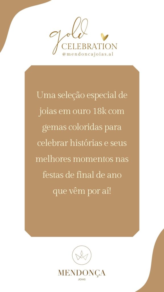 Direção de Arte Gold Celebration Instagram Mendonça Joias